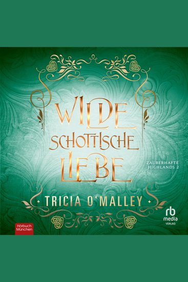 Wilde schottische Liebe - Zauberhafte Highlands Serie Band 2 - cover