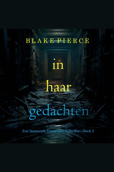 In Haar Gedachten (Een Spannende Jenna Graves Thriller—Boek 2) - Digitaal voorgelezen door een electronisch gegenereerde stem - cover
