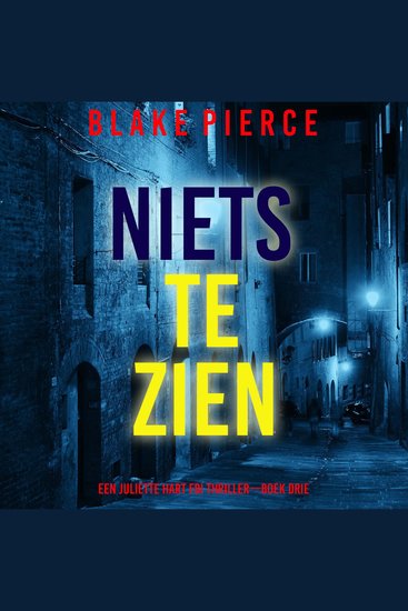 Niets te Zien (Een Juliette Hart FBI Thriller—Boek Drie) - Digitaal voorgelezen door een electronisch gegenereerde stem - cover