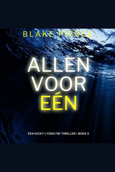 Allen Voor Eén (Een Nicky Lyons FBI Thriller—Boek 5) - Digitaal voorgelezen door een electronisch gegenereerde stem - cover