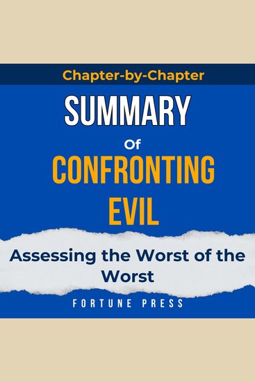 Summary of Confronting Evil - Assessing the Worst of the Worst - cover