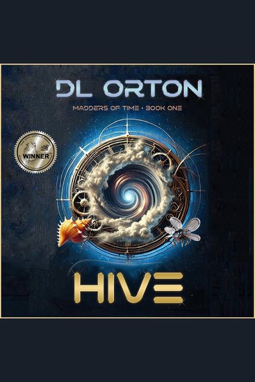 Hive - Madders of Time Book 1 - cover