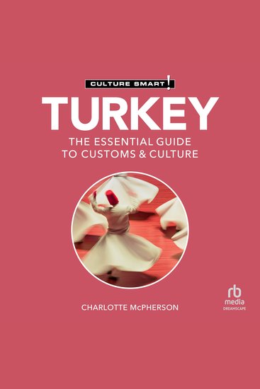 Turkey - Culture Smart! - The Essential Guide to Customs & Culture - cover