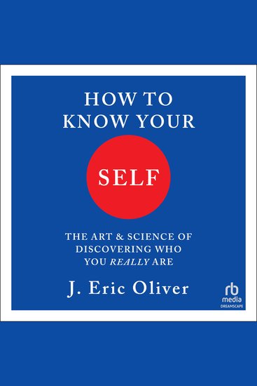 How To Know Your Self - The Art and Science of Discovering Who You Really Are - cover