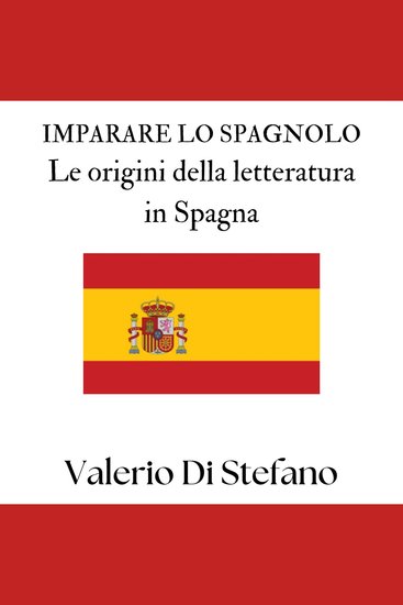 Imparare lo spagnolo Le origini della letteratura in Spagna - cover
