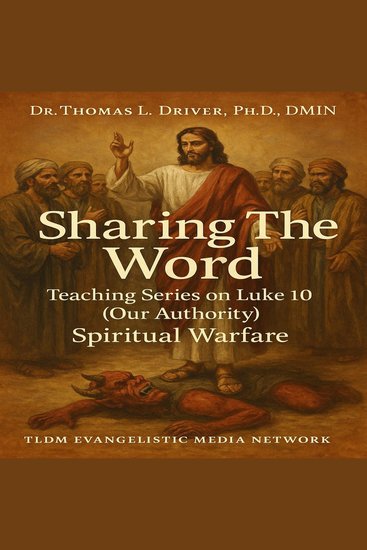 Sharing The Word - Teaching Series On Luke 10 (Our Authority) Spiritual Warfare - cover