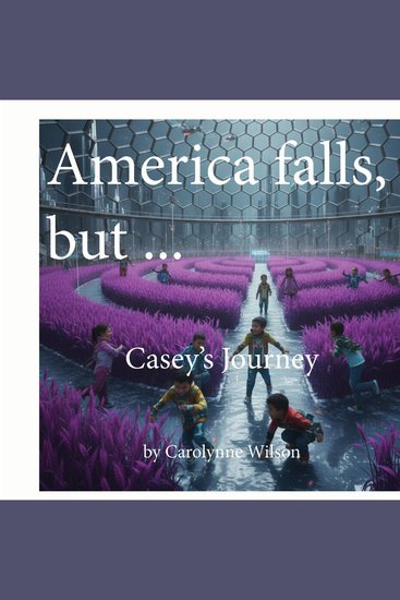 America falls but - Casey's Journey - cover