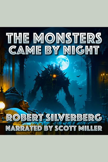 The Monsters Came by Night - Nightfall Brought More Than Darkness - cover