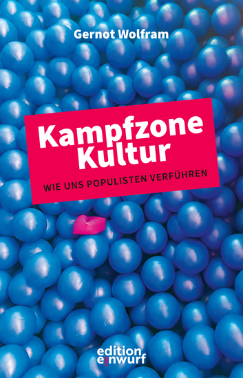 Kampfzone Kultur - Wie Populisten uns verführen - cover