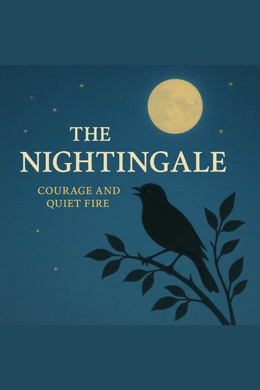The Nightingale - Courage and Quiet Fire - cover