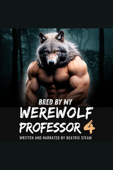 Bred by my Werewolf Professor 4 - Spicy Monster Breeding and Pregnancy Romance Short Story - cover