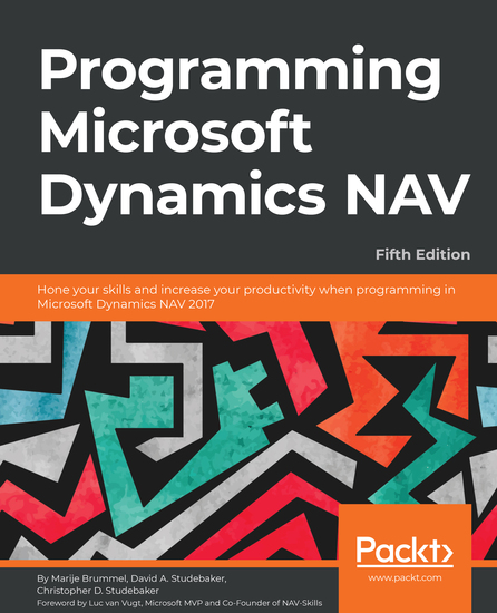 Programming Microsoft Dynamics NAV - Hone your skills and increase your productivity when programming in Microsoft Dynamics NAV 2017 - cover