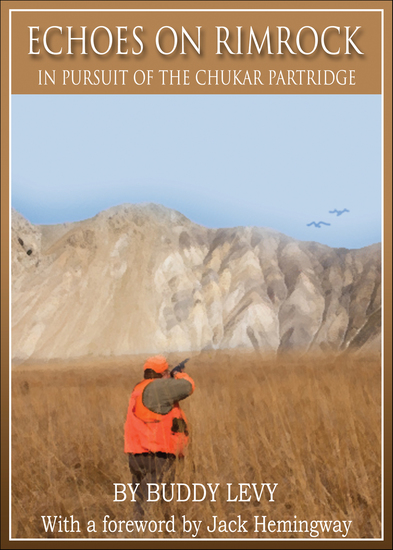 Echoes on Rimrock - In Pursuit of the Chukar Partridge - cover