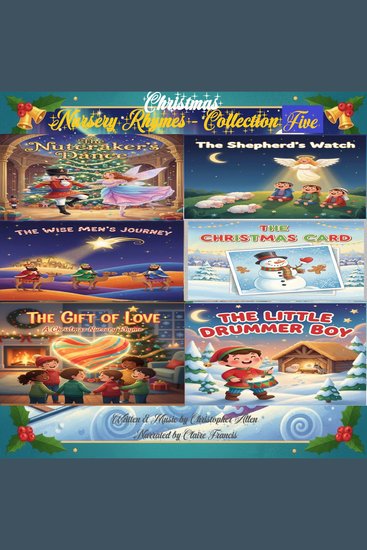 Christmas Nursery Rhymes - Collection Five - cover