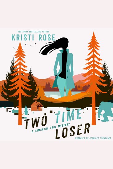 Two Time Loser - A Samantha True Mystery - cover