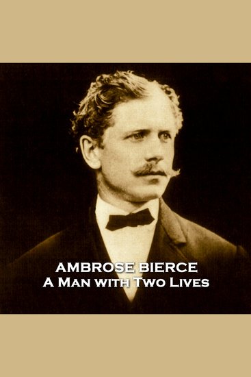 A Man with Two Lives - From their pens to your ears genius in every story - cover