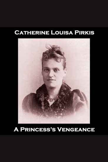 A Princess's Vengeance - From their pens to your ears genius in every story - cover