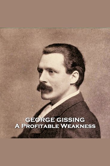 A Profitable Weakness - From their pens to your ears genius in every story - cover