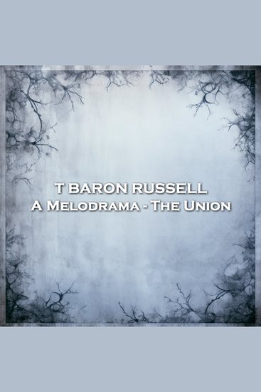 Melodrama A - The Union - From their pens to your ears genius in every story - cover