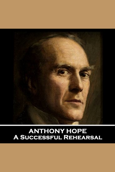 A Successful Rehearsal - From their pens to your ears genius in every story - cover