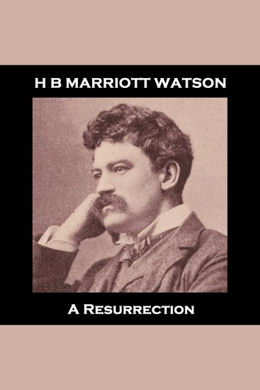 A Resurrection - From their pens to your ears genius in every story - cover