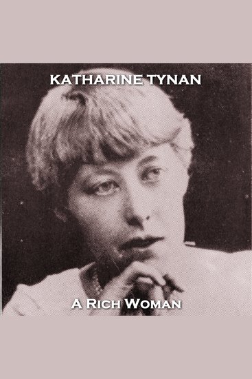 A Rich Woman - From their pens to your ears genius in every story - cover