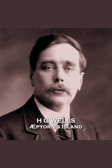 Æpyornis Island - From their pens to your ears genius in every story - cover