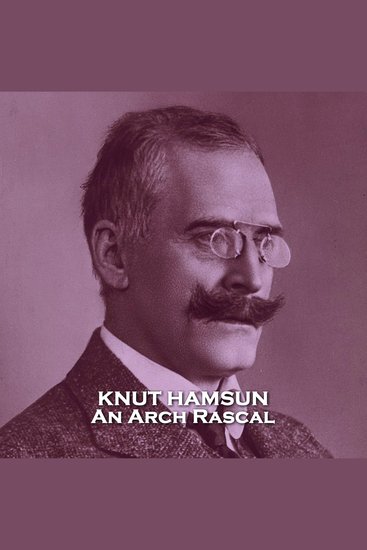 Arch Rascal An - From their pens to your ears genius in every story - cover