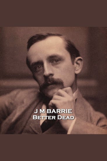 Better Dead - From their pens to your ears genius in every story - cover