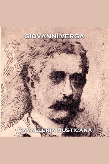 Cavalleria Rusticana - From their pens to your ears genius in every story - cover
