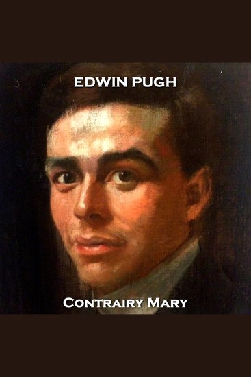 Contrairy Mary - From their pens to your ears genius in every story - cover