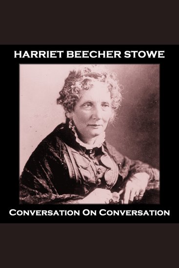 Conversation On Conversation - From their pens to your ears genius in every story - cover
