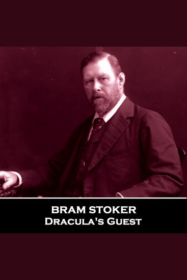 Dracula's Guest - From their pens to your ears genius in every story - cover