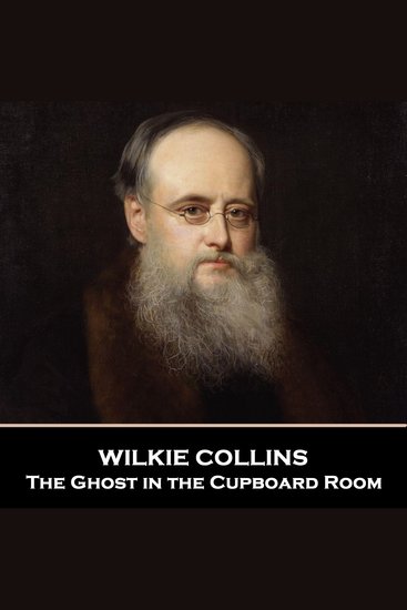 The Ghost in the Cupboard Room - From their pens to your ears genius in every story - cover