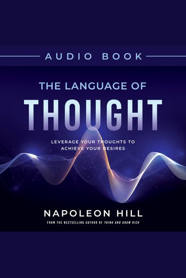 The Language of Thought - Leverage Your Thoughts to Achieve Your Desire - cover