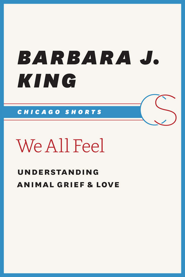 We All Feel - Understanding Animal Grief & Love - cover