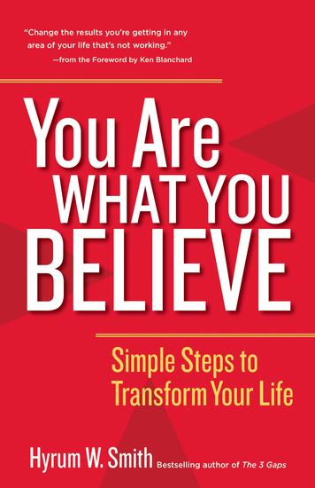You Are What You Believe - Simple Steps to Transform Your Life - cover