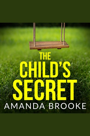 The Child's Secret - A gripping and emotional page-turner you won't be able to put down - cover
