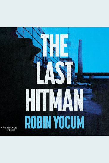 The Last Hitman - A Novel - cover