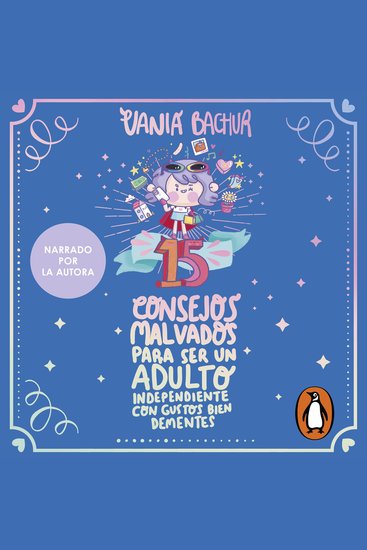 15 consejos malvados para ser un adulto independiente con gustos bien dementes - cover