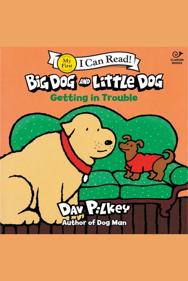 Big Dog and Little Dog Getting in Trouble - cover