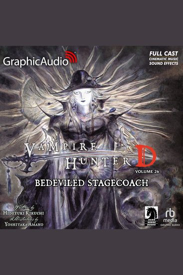Bedeviled Stagecoach [Dramatized Adaptation] - Vampire Hunter D Volume 26 - cover