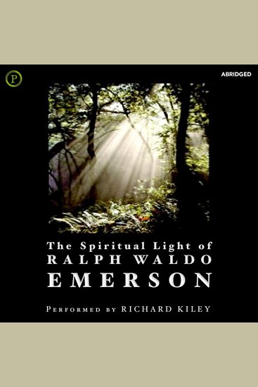 The Spiritual Light of Ralph Waldo Emerson - cover