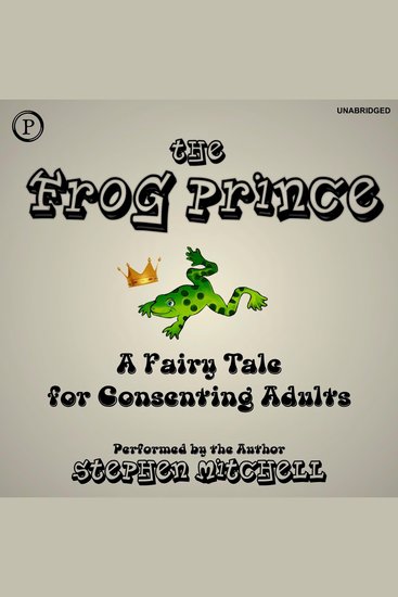 The Frog Prince - A Fairy Tale for Consenting Adults - cover