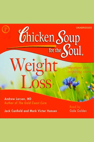Chicken Soup for the Soul Healthy Living Series: Weight Loss - Important Facts Inspiring Stories - cover