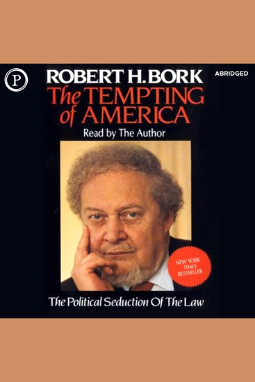 The Tempting of America - The Political Seduction of the Law - cover