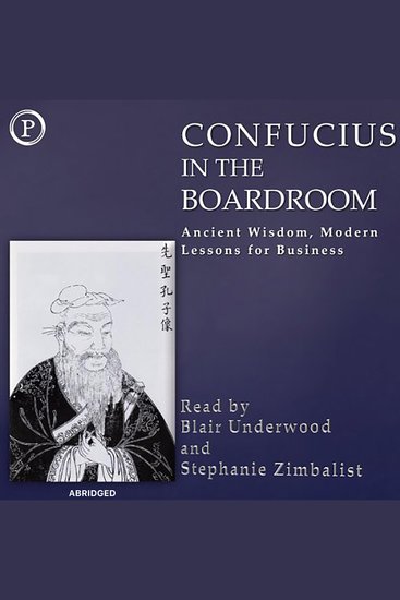 Confucius in the Boardroom - Ancient Wisdom Modern Lessons for Business - cover