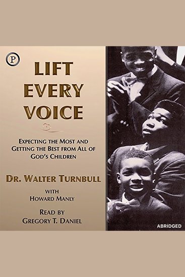 Lift Every Voice - Expecting the Most and Getting the Best from All of God's Children - cover