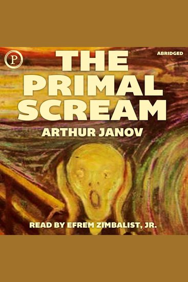 The Primal Scream - Primal Therapy: The Cure for Neurosis - cover