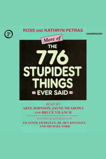 More of the 776 Stupidest Things Ever Said - cover
